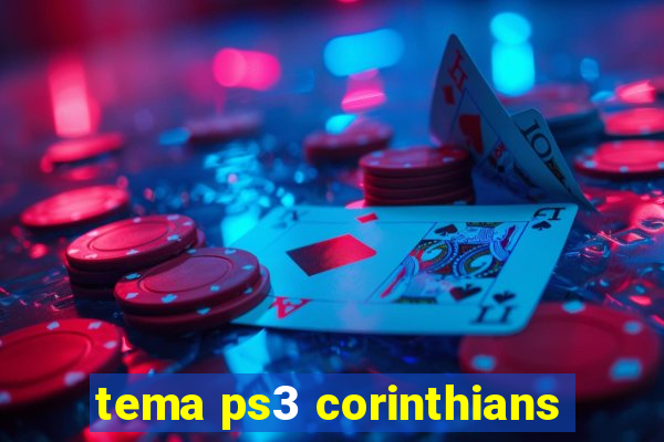 tema ps3 corinthians